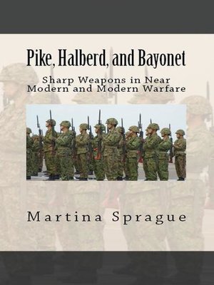 cover image of Pike, Halberd, and Bayonet